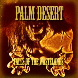 Palm Desert : Fall of the Wastelands